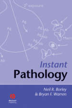 Instant Pathology - Neil R. Borley, Bryan F. Warren