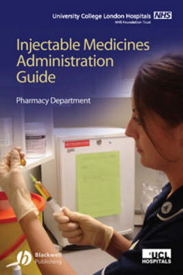 UCL Hospitals Injectable Medicines Administration Guide -  The UCLH Pharmacy Department