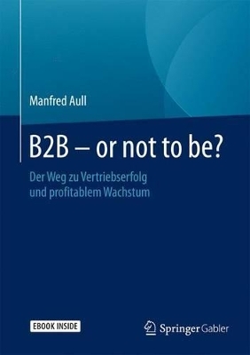 B2B - or not to be? - Manfred Aull