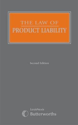 The Law of Product Liability (Part of the Butterworths Common Law Series)