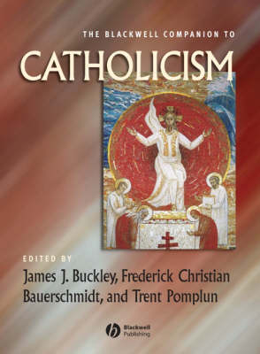 The Blackwell Companion to Catholicism - 