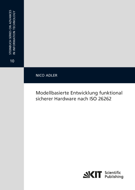 Modellbasierte Entwicklung funktional sicherer Hardware nach ISO 26262 - Nico Adler