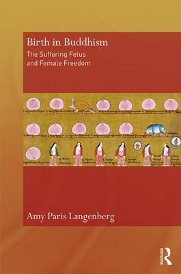 Birth in Buddhism -  Amy Langenberg