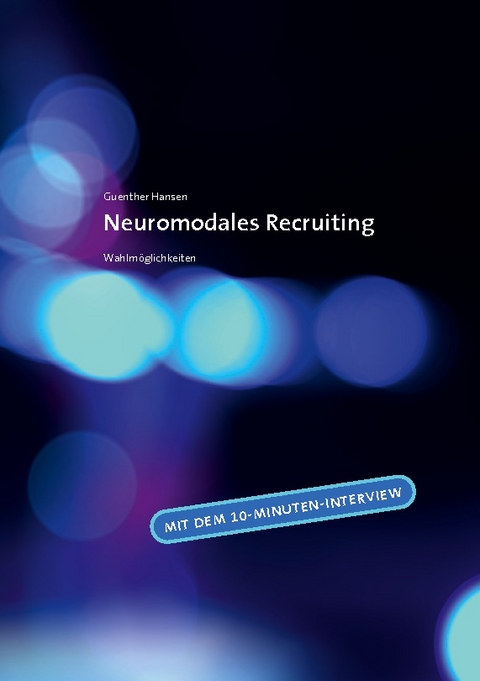 Neuromodales Recruiting - Guenther Hansen