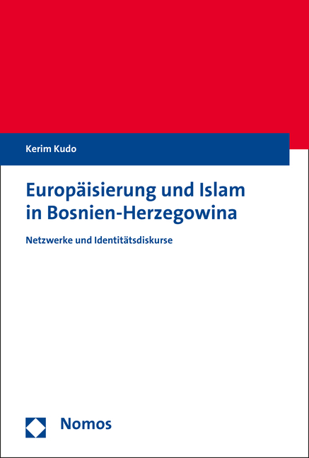 Europäisierung und Islam in Bosnien-Herzegowina - Kerim Kudo