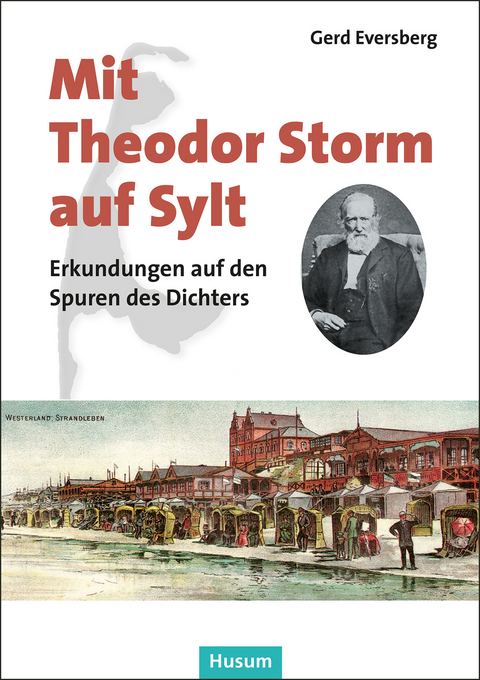 Mit Theodor Storm auf Sylt - Gerd Eversberg