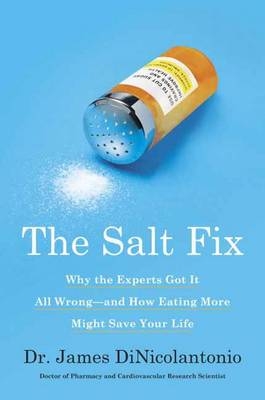 Salt Fix -  Dr. James DiNicolantonio