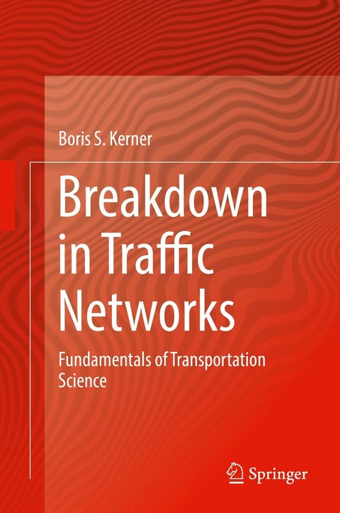 Breakdown in Traffic Networks - Boris S. Kerner