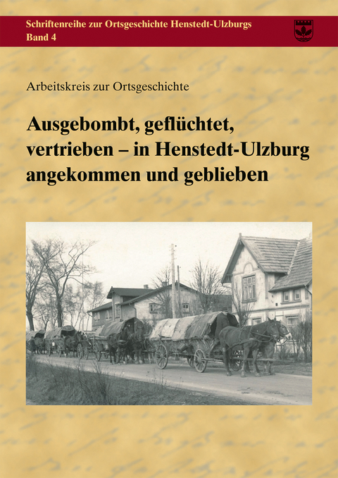 Ausgebombt, geflüchtet, vertrieben – in Henstedt-Ulzburg angekommen und geblieben