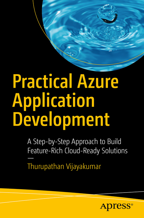 Practical Azure Application Development -  Thurupathan Vijayakumar