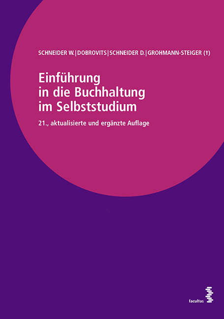 Einführung in die Buchhaltung im Selbststudium - Wilfried Schneider, Ingrid Dobrovits, Dieter Schneider