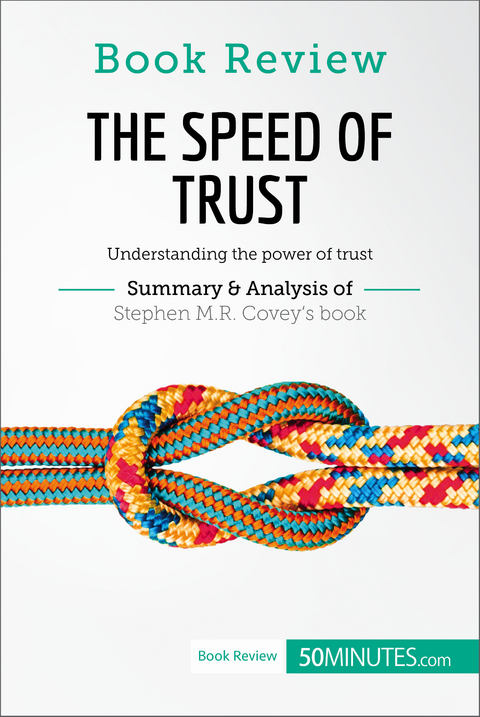 Book Review: The Speed of Trust by Stephen M.R. Covey -  50Minutes