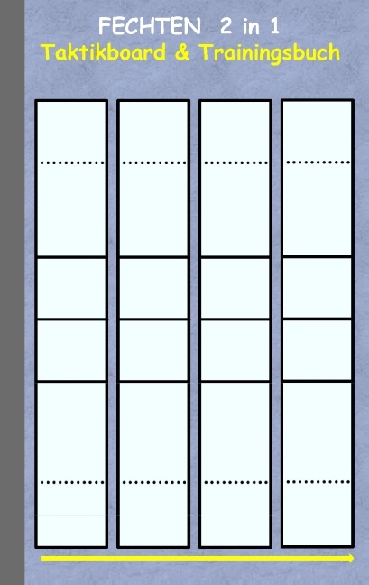 Fechten 2 in 1 Taktikboard und Trainingsbuch - Theo von Taane