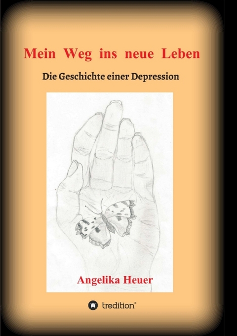 Mein Weg ins neue Leben - Angelika Heuer