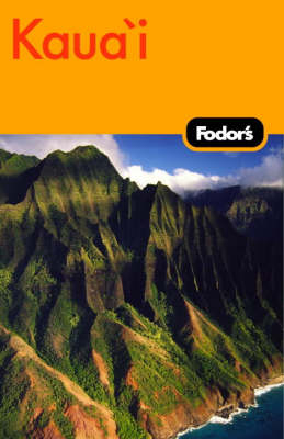 Fodor's Kaua'i -  Fodor Travel Publications