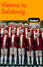 Fodor's Vienna to Salzburg -  Fodor Travel Publications