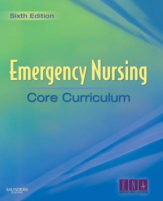 Emergency Nursing Core Curriculum -  ENA