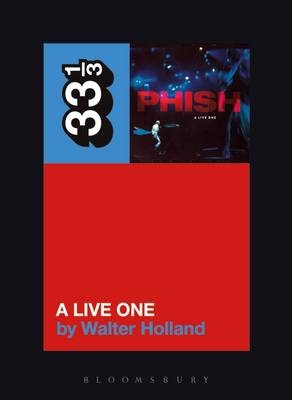 Phish's A Live One -  Holland Walter Holland