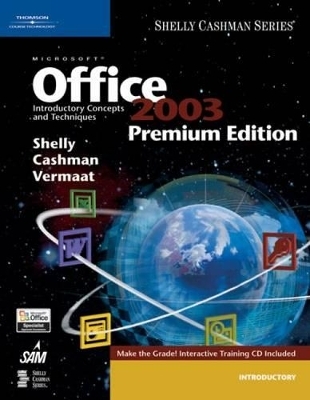 Microsoft Office 2003 - Gary B. Shelly, Thomas J. Cashman, Misty Vermaat