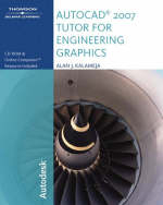 AutoCAD 2007 Tutor for Engineering Graphics - Alan J. Kalameja