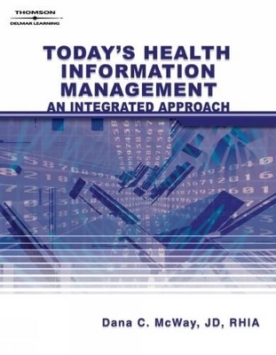 Today's Health Information Management - Dana C. McWay