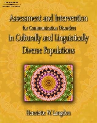Assessment & Intervention for Communication Disorders in Culturally & Linguistically Diverse Populations - Henriette Langdon