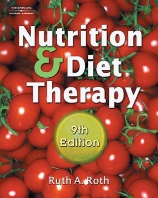 Nutrition and Diet Therapy - Ruth A. Roth, Carolyn E. Townsend