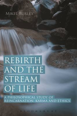 Rebirth and the Stream of Life -  Burley Mikel Burley