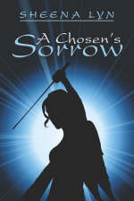 A Chosen's Sorrow - Sheena Lyn