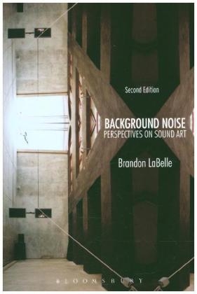 Background Noise, Second Edition -  LaBelle Brandon LaBelle