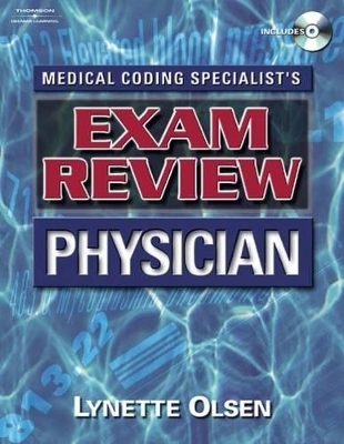 Medical Coding Specialist's Exam Review Physician - Lyn Olsen