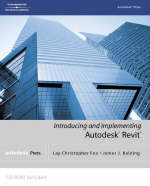 Introducing and Implementing Autodesk Revit - Lay Fox, James Balding