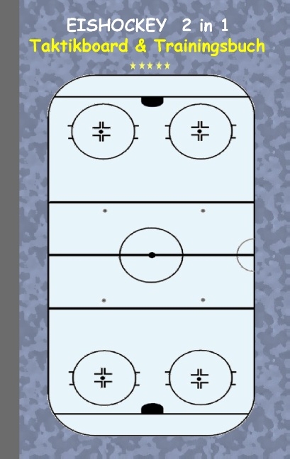 Eishockey 2 in 1 Taktikboard und Trainingsbuch - Theo von Taane