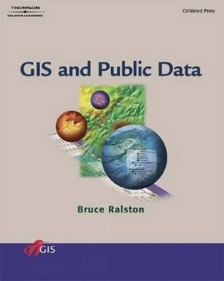 GIS and Public Data - Bruce Ralston