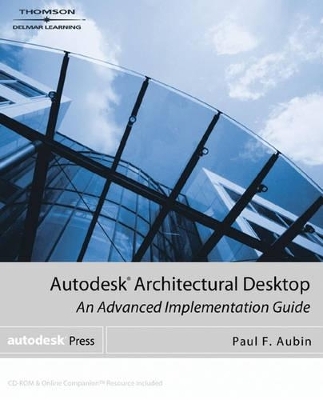 Autodesk Architectural Desktop - Paul F. Aubin