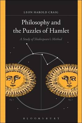 Philosophy and the Puzzles of Hamlet -  Craig Leon Harold Craig