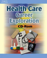 Health Care Career Exploration CD-ROM - Thomson Delmar Learning