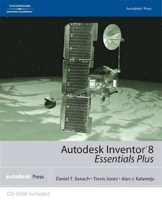 Autodesk Inventor Essentials 8 -  BANACH,  Jones,  Kalameja