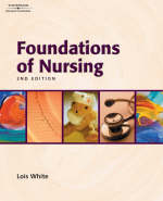 Foundations of Nursing - Lois White