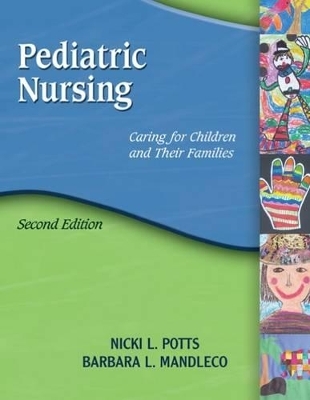 Pediatric Nursing - Nicki Potts, Barbara Mandleco