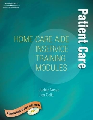 Home Care Aide In-Service Module - Jackie Nasso