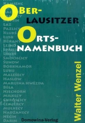 Oberlausitzer Ortsnamenbuch - Walter Wenzel