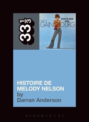 Serge Gainsbourg's Histoire de Melody Nelson -  Anderson Darran Anderson