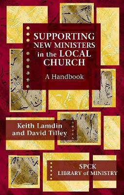 Supporting New Ministers in the Local Church - Keith Lamdin