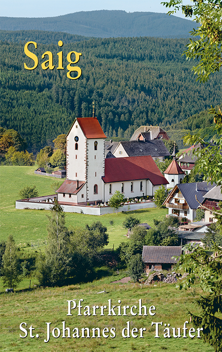 Saig Pfarrkirche St. Johannes der Täufer - Johannes Buchmüller