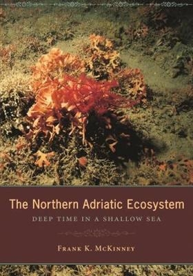 The Northern Adriatic Ecosystem - Frank McKinney