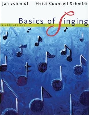 Basics of Singing - Jan Schmidt, Heidi Counsell Schmidt