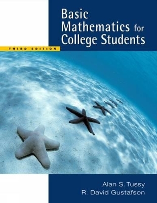Basic Mathematics for College Students - Alan Tussy, R. David Gustafson
