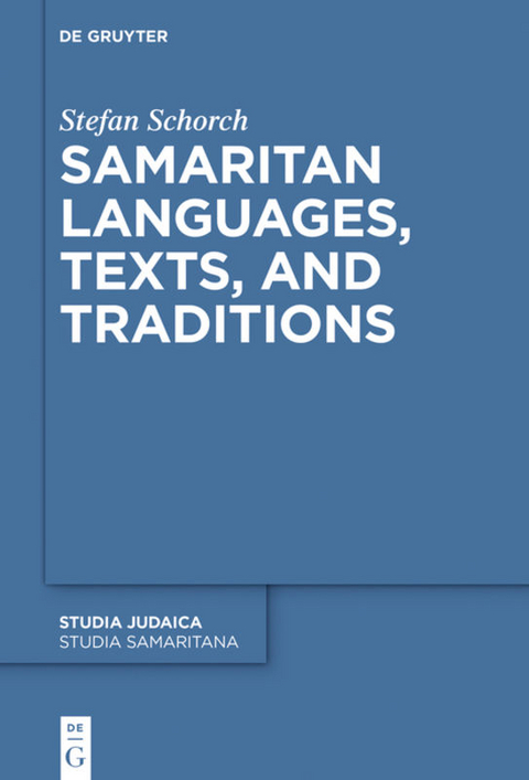 Samaritan Languages, Texts, and Traditions - 