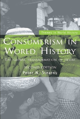 Consumerism in World History - Peter N. Stearns